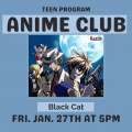 Anime Club (Teen Program)