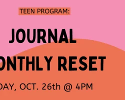 Teen Program: Monthly Journal Reset